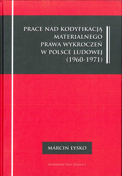 Prace nad kodyfikacją materialnego prawa wykroczeń w Polsce Ludowej (1960-1971)