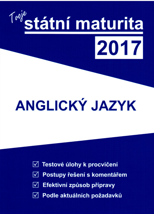 Tvoje státní maturita 2017 - Anglický jazyk