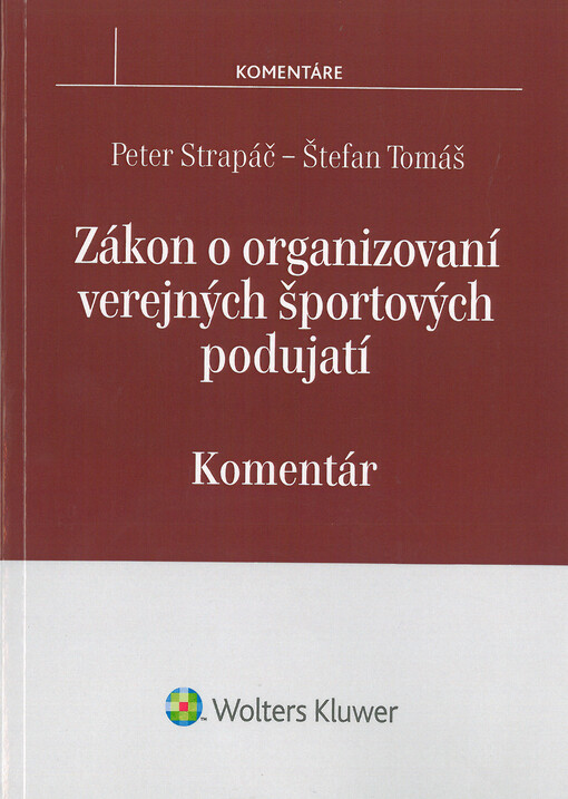 Zákon o organizovaní verejných športových podujatí : komentár