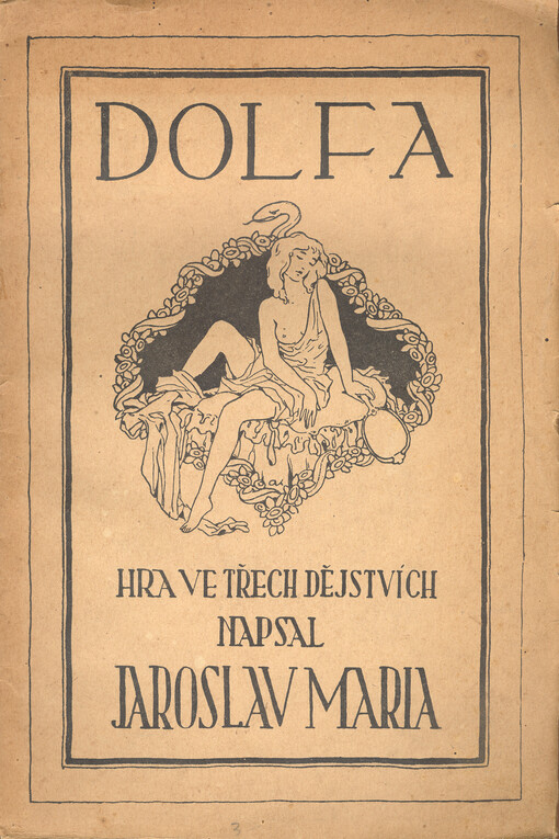 Dolfa :truchlohra o nevěstce : [hra ve třech dějstvích]