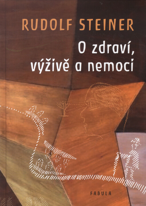 O zdraví, výživě a nemoci
