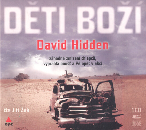 Děti boží : záhadná zmizení chlapců, vyprahlá poušť a Pé opět v akci