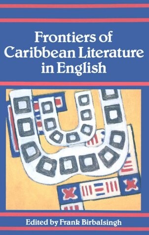 Frontiers of Caribbean literature in English