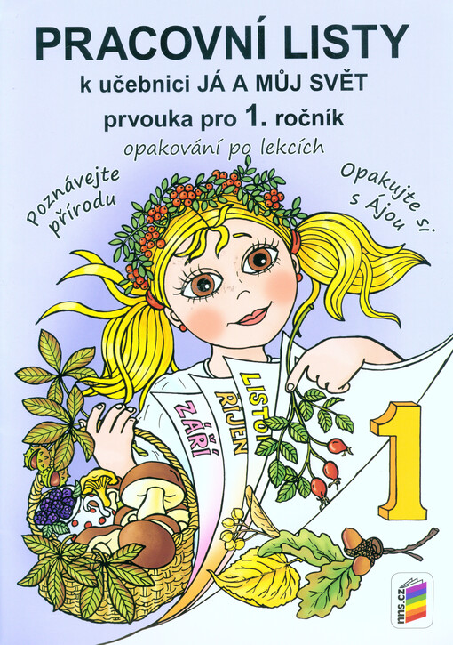 Pracovní listy k učebnici Já a můj svět : prvouka pro 1. ročník : opakování po lekcích