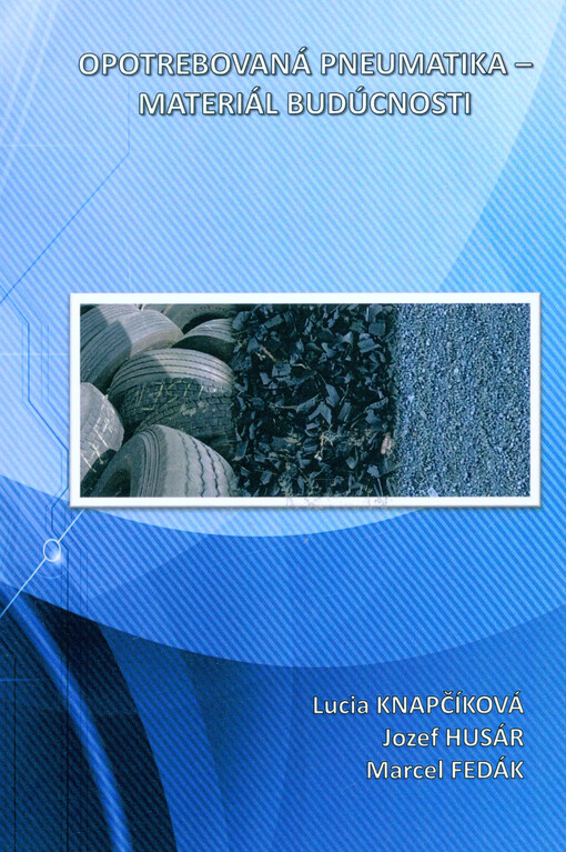 Opotrebovaná pneumatika - materiál budúcnosti