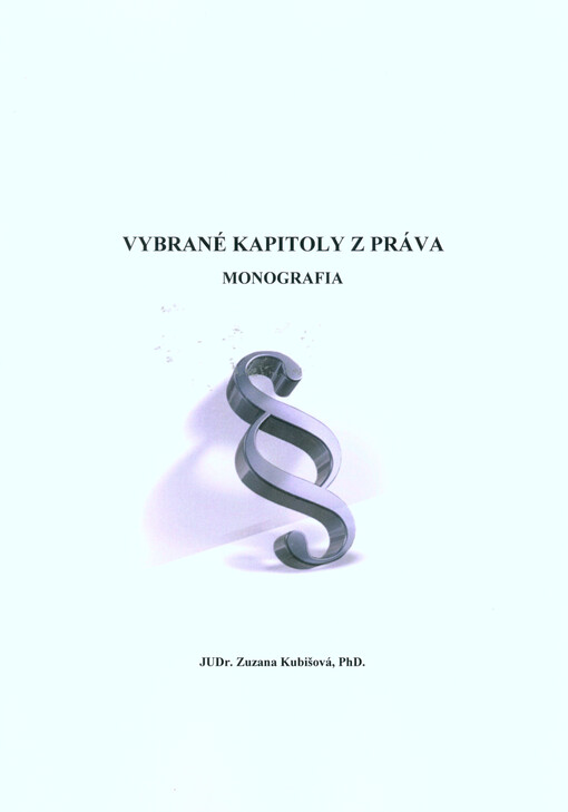 Vybrané kapitoly z práva : monografia