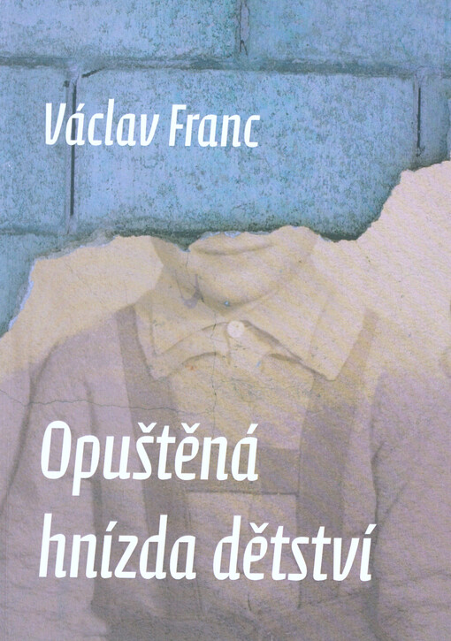 Opuštěná hnízda dětství