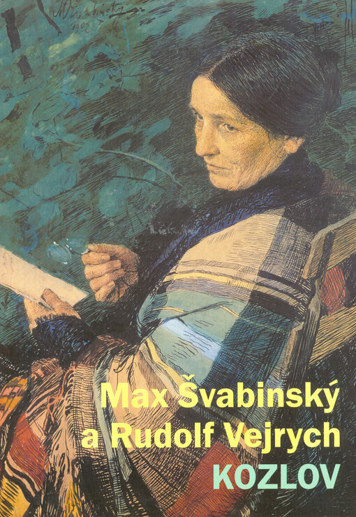 Max Švabinský a Rudolf Vejrych - Kozlov