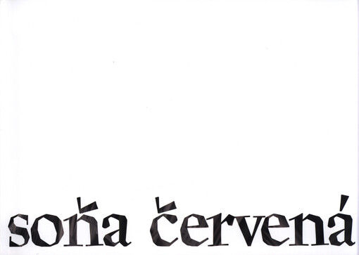Soňa Červená :tím vším jsem žila
