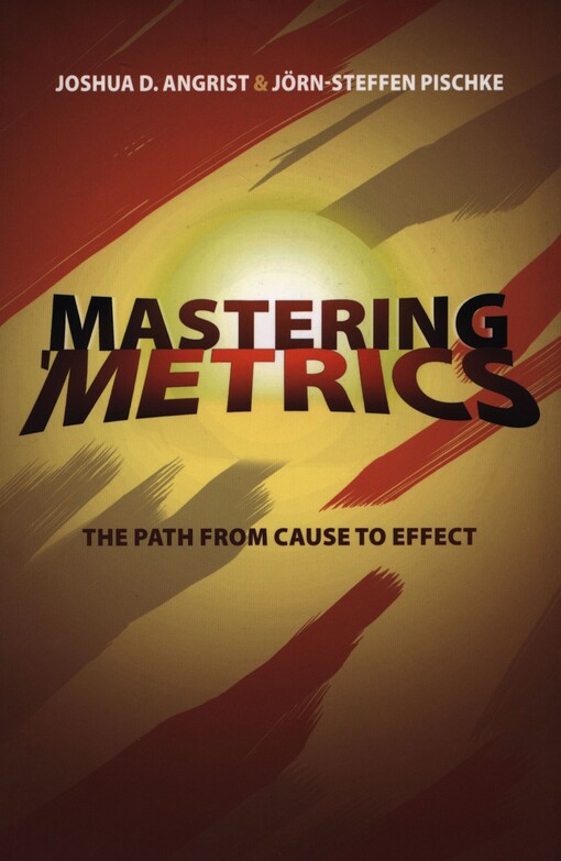 Mastering 'metrics : the path from cause to effect