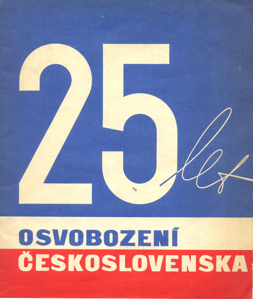 25 let osvobození Československa