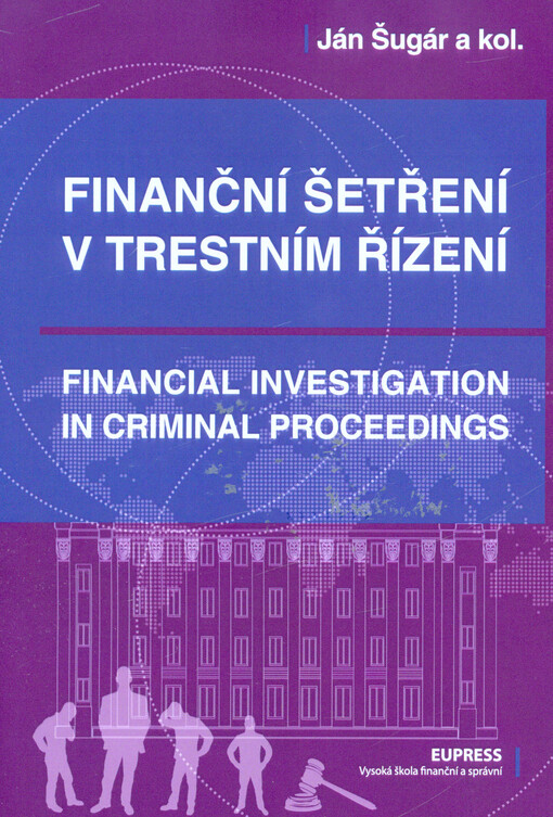 Finanční šetření v trestním řízení = Financial investigation in criminal proceedings