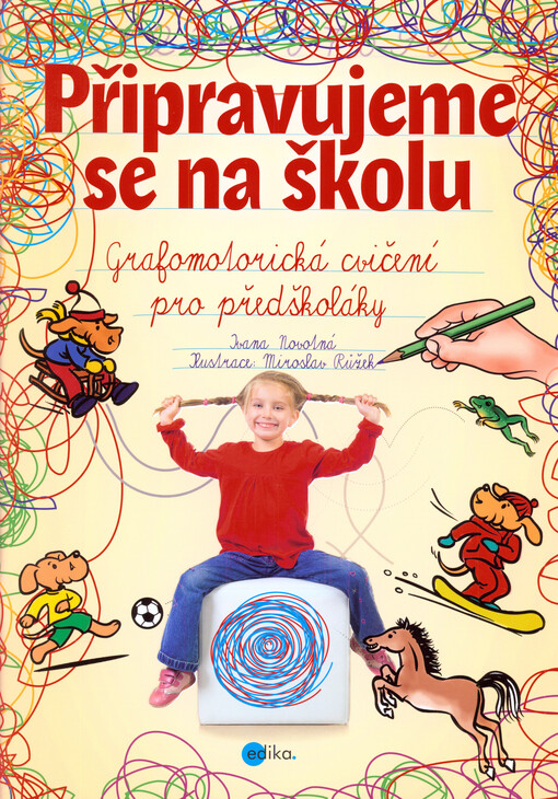 Připravujeme se na školu : grafomotorická cvičení pro předškoláky