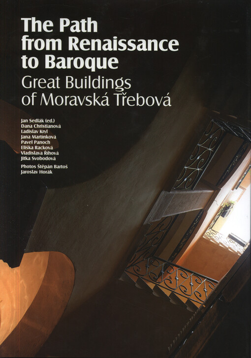 The path from Renaissance to Baroque : great buildings of Moravská Třebová