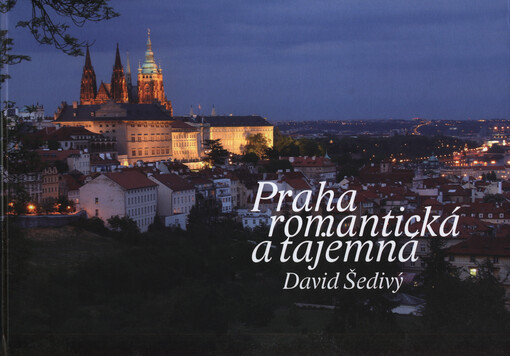 Praha romantická a tajemná
