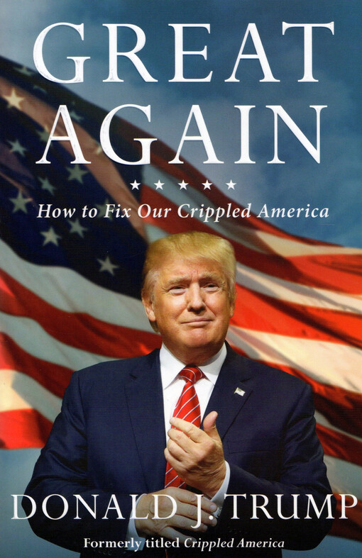 Great again : how to fix our crippled America