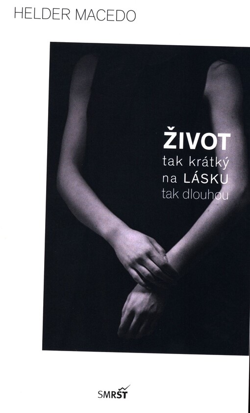Život tak krátký na lásku tak dlouhou