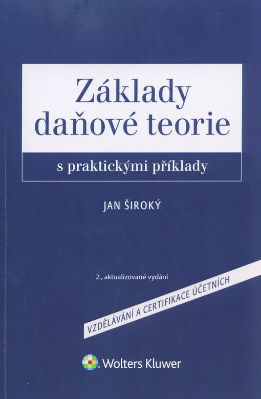 Základy daňové teorie s praktickými příklady
