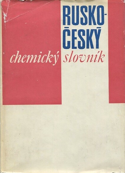 Rusko-český chemický slovník =Russko-češskij chimičeskij slovar'