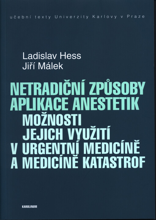 Netradiční způsoby aplikace anestetik