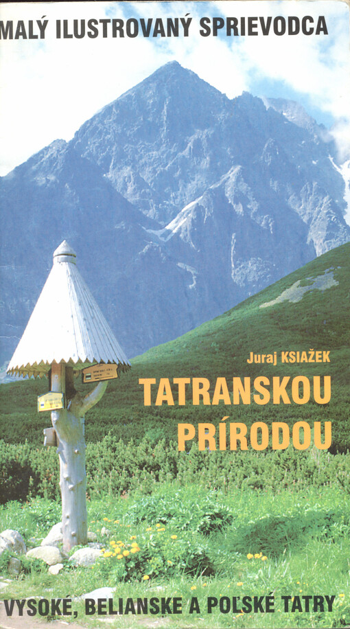 Tatranskou prírodou : malý ilustrovaný sprievodca