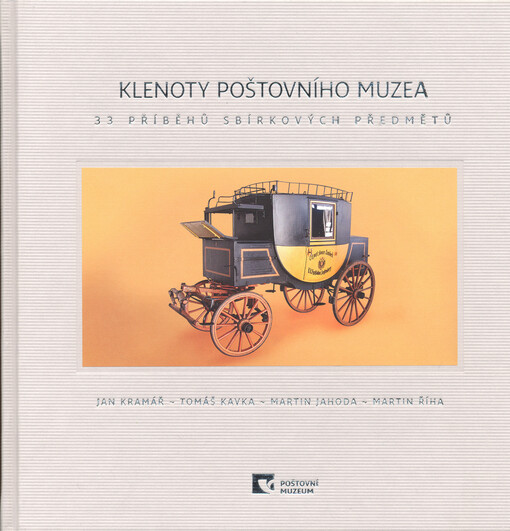 Klenoty poštovního muzea :33 příběhů sbírkových předmětů