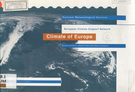 Climate of Europe : recent variation, present state and future prospects.