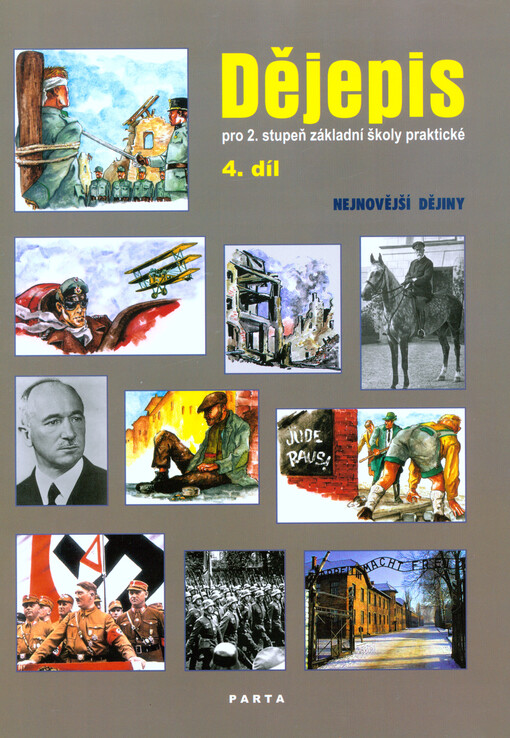 Dějepis pro 2. stupeň základní školy praktické. 4. díl, Nejnovější dějiny