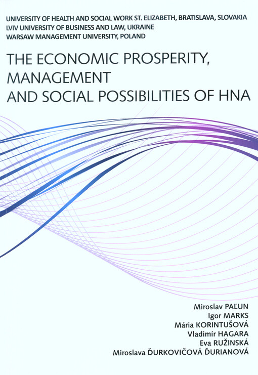 The economic prosperity, management and social possibilities of HNA : monograph