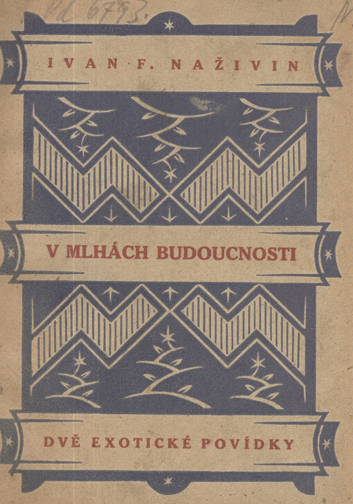 V mlhách budoucnosti :dvě exotické povídky