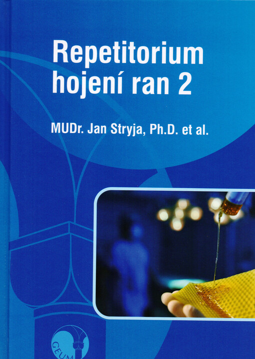 Repetitorium hojení ran. 2