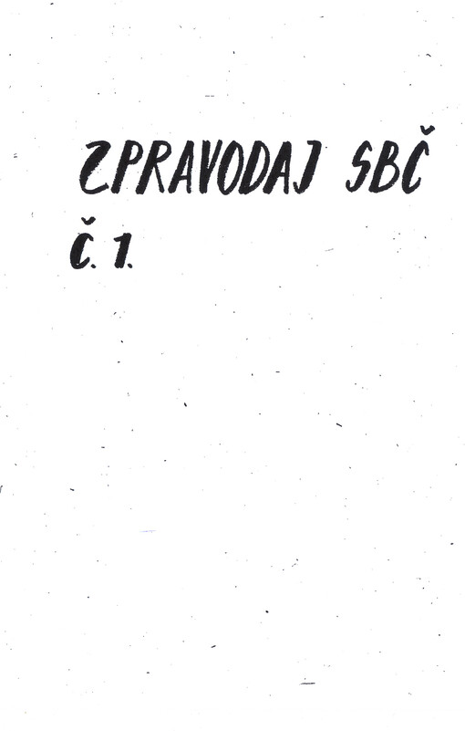 Zpravodaj Společnosti bratří Čapků číslo ... : Informace pro členy Společnosti bratří Čapků
