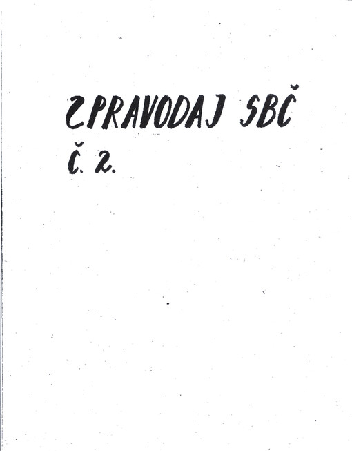 Zpravodaj Společnosti bratří Čapků :Informace pro členy Společnosti bratří Čapků