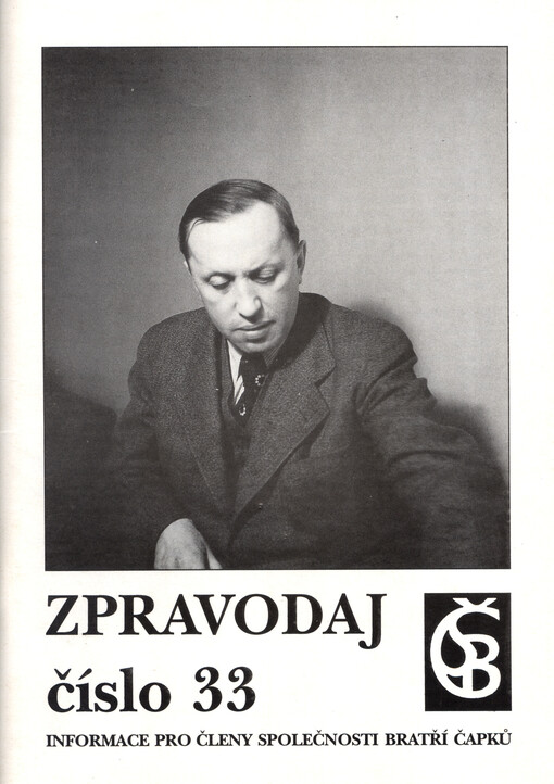 Zpravodaj Společnosti bratří Čapků číslo ... : Informace pro členy Společnosti bratří Čapků