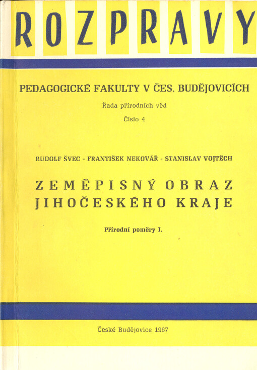 Zeměpisný obraz Jihočeského kraje :přírodní poměry