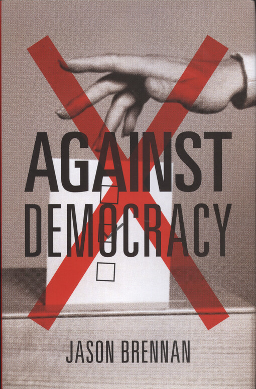 Against democracy