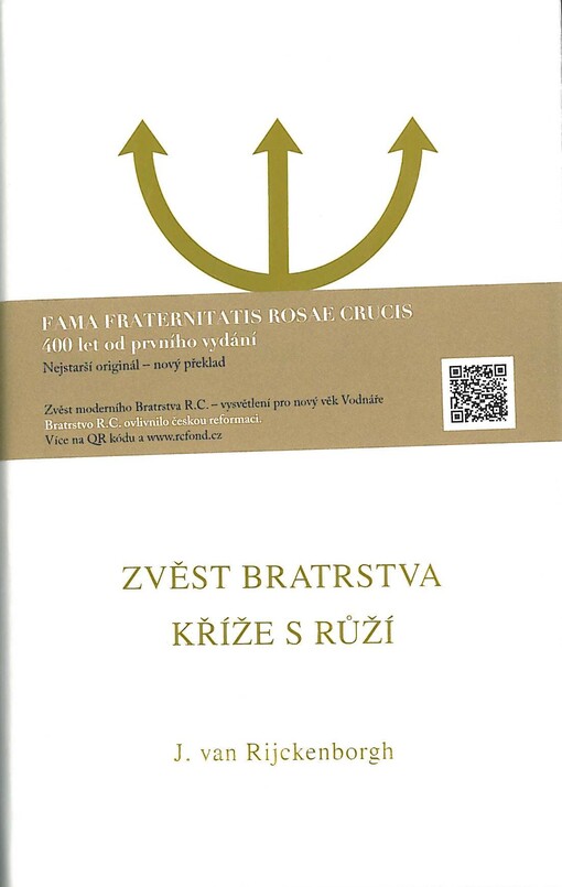 Zvěst Bratrstva Kříže s Růží