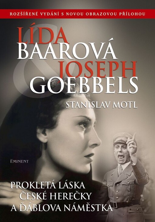 Lída Baarová & Joseph Goebbels : prokletá láska české herečky a ďáblova náměstka