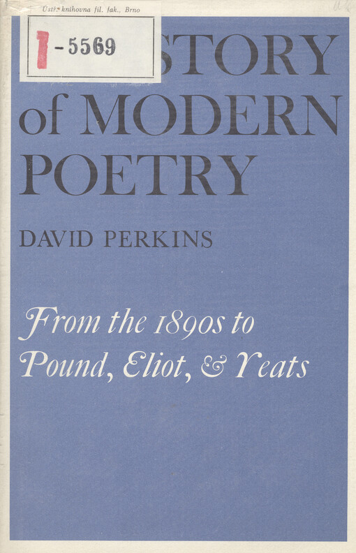 The history of modern poetry : from the 1890s to the high modernist mode.