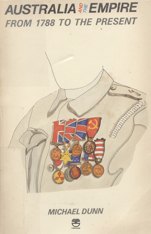 Australia and the empire :from 1788 to the present