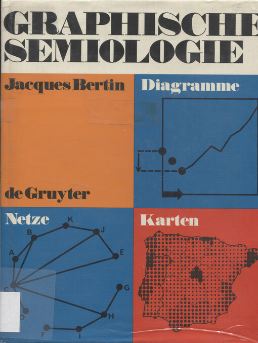 Graphische Semiologie : Diagramme, Netze, Karten