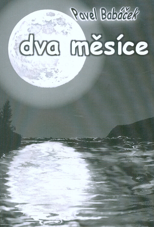 Dva měsíce : (letní kniha)