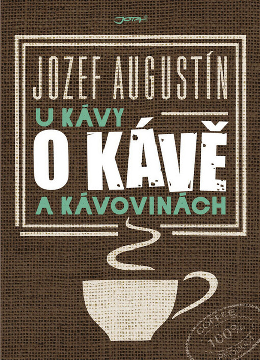 U kávy o kávě a kávovinách