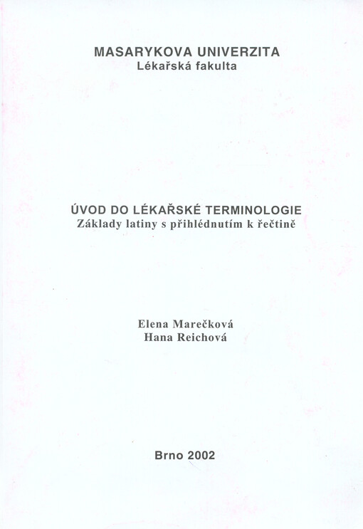 Úvod do lékařské terminologie : základy latiny s přihlédnutím k řečtině