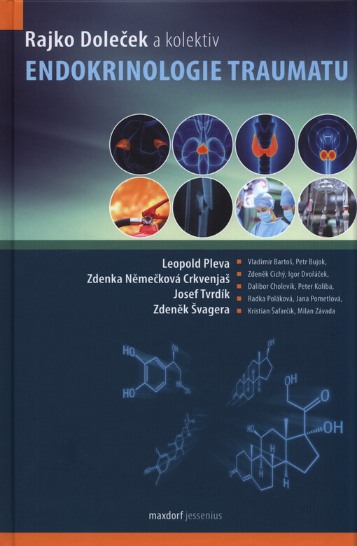 Endokrinologie traumatu : výsledky 60letého výzkumu ve FNO v Ostravě