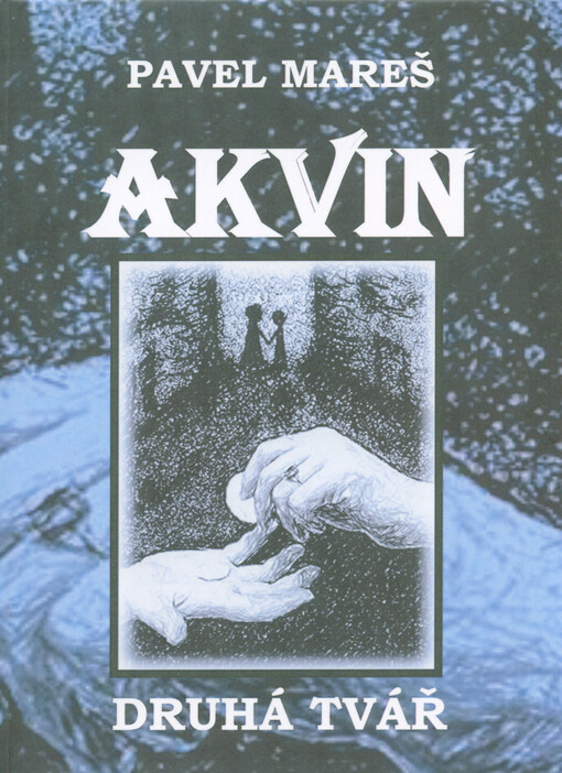 Akvin. Kniha druhá, Druhá tvář