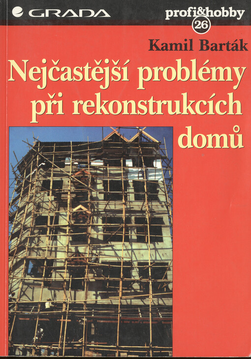 Nejčastější problémy při rekonstrukcích domů