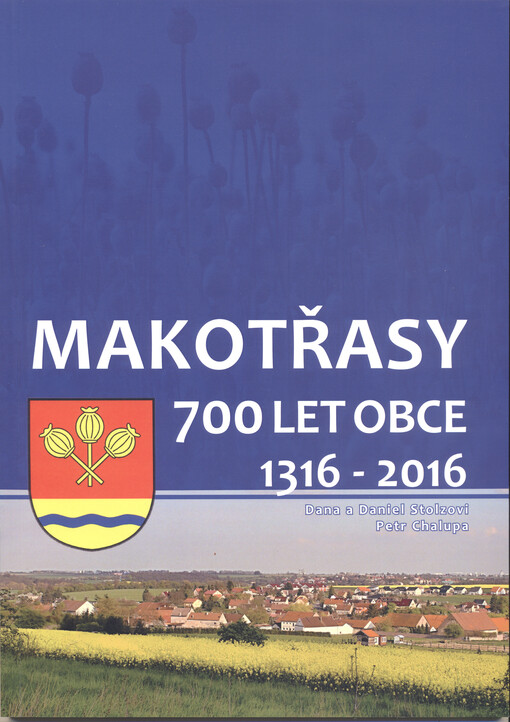 Makotřasy : 700 let obce 1316-2016
