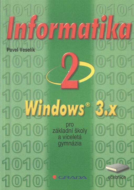 Informatika 2 pro základní školy a víceletá gymnázia. Windows 3.x. Učebnice