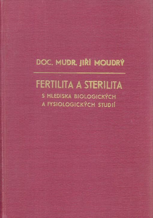 Fertilita a sterilita s hlediska biologických a fysiologických studií